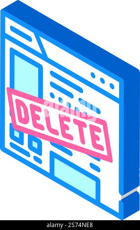 delete account isometric icon vector. delete account sign. isolated symbol illustration. delete account isometric icon vector illustration Stock Vector