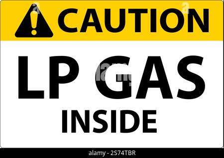 Caution Sign LP Gas Inside On White Background Stock Vector