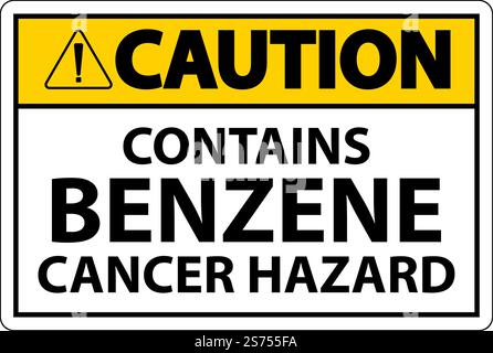 Caution Contains Benzene Sign On White Background Stock Vector