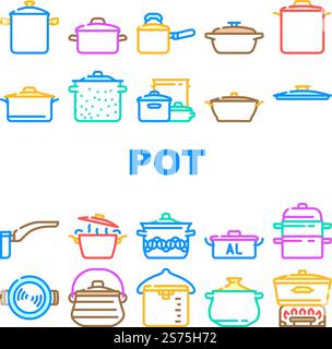 pot kitchen food pan cooking icons set vector. cook soup, saucepan lid, steel chef, kitchenware metal, stove utensil, stainless pot kitchen food pan cooking color line illustrations. pot kitchen food pan cooking icons set vector Stock Vector