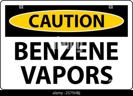 Caution Benzene Vapors Sign On White Background Stock Vector