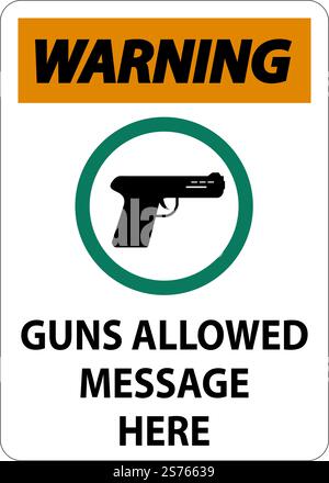 Warning Firearms Allowed Sign Guns Allowed Message Here Stock Vector