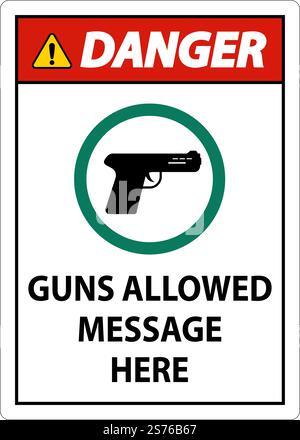 Danger Firearms Allowed Sign Guns Allowed Message Here Stock Vector