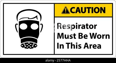 Caution Respirators Must Be Worn In This Area Signs Stock Vector