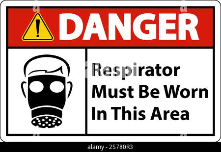 Danger Respirators Must Be Worn In This Area Signs Stock Vector