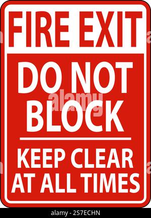 Fire Exit Do Not Block Keep Clear Sign Stock Vector