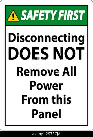 Safety First Disconnecting Does Not Remove All Power From this Panel Stock Vector