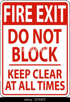 Fire Exit Do Not Block Keep Clear Sign Stock Vector