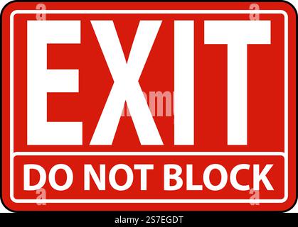 Exit Do Not Block Sign On White Background Stock Vector