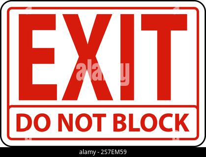 Exit Do Not Block Sign On White Background Stock Vector