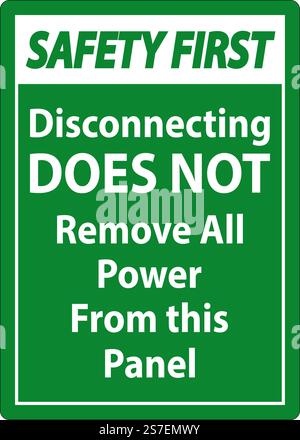 Safety First Disconnecting Does Not Remove All Power From this Panel Stock Vector