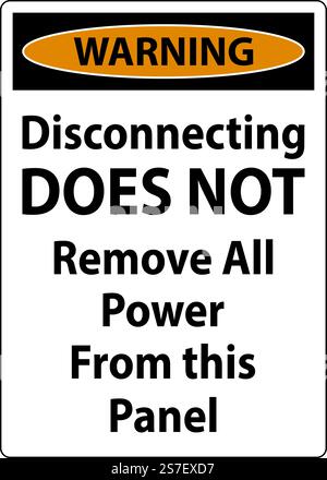 Warning Disconnecting Does Not Remove All Power From this Panel Stock Vector