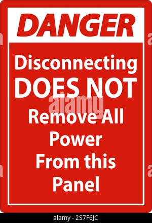 Danger Disconnecting Does Not Remove All Power From this Panel Stock Vector