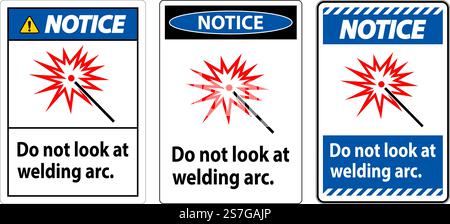 Notice Sign Do Not Look At Welding Arc Stock Vector