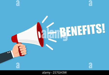 Hand holding megaphone - Benefits. Vector illustration. Stock Vector