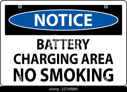 Notice Sign Battery Charging Area, No Smoking Stock Vector