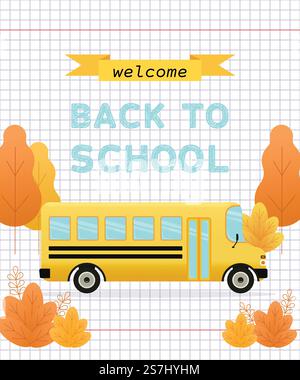 Back to school welcome banner. Vector. Poster with text, yellow school bus, trees and bushes.. Welcome back to school banner. Vector illustration. Stock Vector