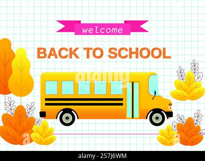 Welcome back to school banner. Vector. Poster with text, yellow school bus, trees and bushes. Welcome back to school banner. Vector illustration. Stock Vector
