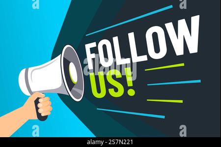 Follow us. Inviting followers, loudspeaker in hand invite follower and advertising social media marketing post. Following talk banner, motivation megaphone promotion vector illustration. Follow us. Inviting followers, loudspeaker in hand invite follower and advertising social media marketing post vector illustration Stock Vector
