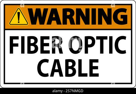 Warning Sign, Fiber Optic Cable Sign Stock Vector