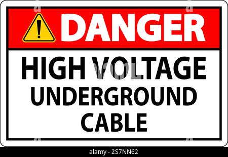 Danger Sign High Voltage Underground Cable Stock Vector