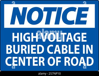 Notice Sign High Voltage Buried Cable On White Background Stock Vector ...