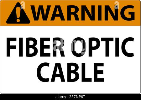 Warning Sign, Fiber Optic Cable Sign Stock Vector