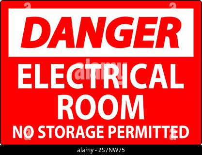 Danger Sign Electrical Room, No Storage Permitted Stock Vector