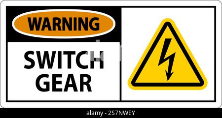 Warning Sign, Switch Gear Sign Stock Vector