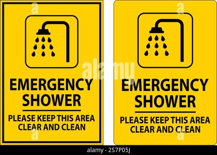 Emergency Shower Sign Please Keep This Area Clear And Clean Stock Vector