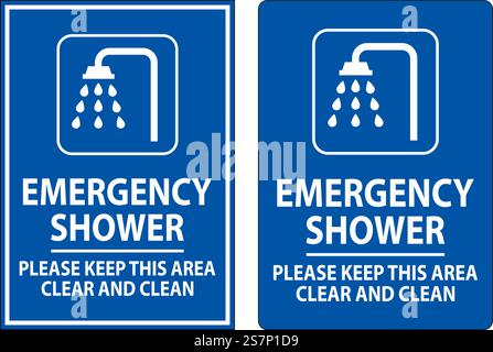 Emergency Shower Sign Please Keep This Area Clear And Clean Stock Vector