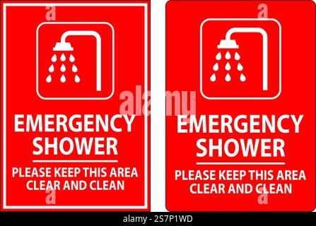 Emergency Shower Sign Please Keep This Area Clear And Clean Stock Vector