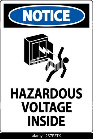 Notice Sign Hazardous Voltage Inside Stock Vector