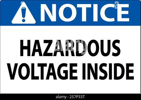 Notice Sign Hazardous Voltage Inside Stock Vector