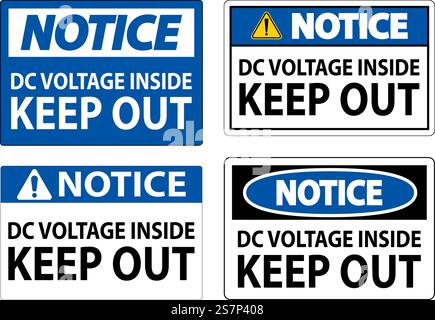 Notice Keep Out Sign, DC Voltage Inside Keep Out Stock Vector