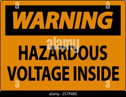 Warning Sign Hazardous Voltage Inside Stock Vector