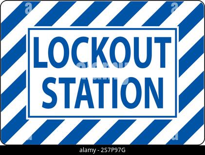 Lockout Station Sign, Lockout Station Stock Vector