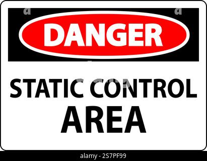 Danger Sign Static Control Area Stock Vector Image & Art - Alamy