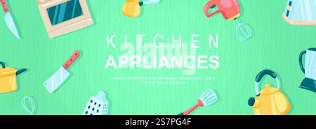 Kitchen appliances horizontal web banner. Knife, oven, mixer, cezve, saucepan, grater, whisk, spatula, toaster and utensils. Vector illustration for header website, cover templates in modern design Stock Vector