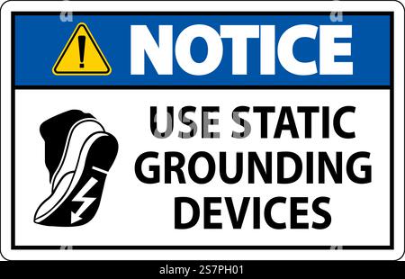 Notice Sign Use Static Grounding Devices Stock Vector