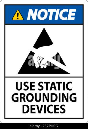 Notice Sign Use Static Grounding Devices Stock Vector