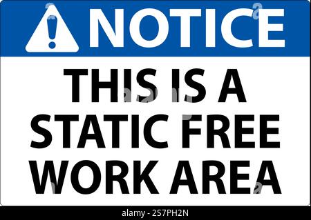 Notice Sign This Is A Static Free Work Area Stock Vector