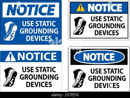 Notice Sign Use Static Grounding Devices Stock Vector