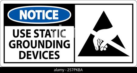 Notice Sign Use Static Grounding Devices Stock Vector