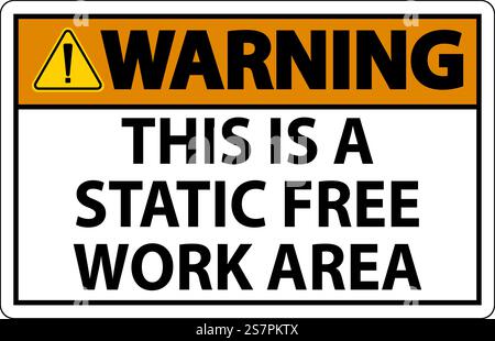 Warning Sign This Is A Static Free Work Area Stock Vector