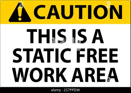 Caution Sign This Is A Static Free Work Area Stock Vector