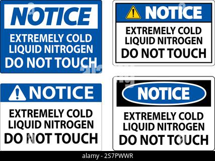 Notice Sign Extremely Cold Liquid Nitrogen Do Not Touch Stock Vector
