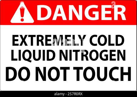 Danger Sign Extremely Cold Liquid Nitrogen Do Not Touch Stock Vector