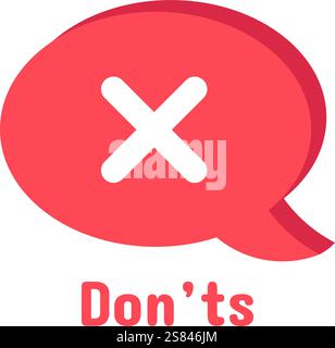 Red speech bubble with white cross mark symbolizing don ts, rejection, disapproval, error, negative response, wrong answer, forbidden action Stock Vector