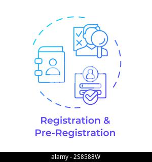 Registration and pre registration blue gradient concept icon Stock Vector